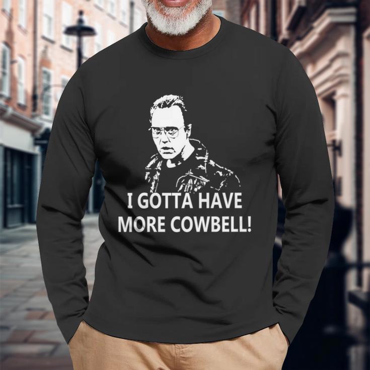 I Gotta Have More Cowbell Unisex Long Sleeve Gifts for Old Men