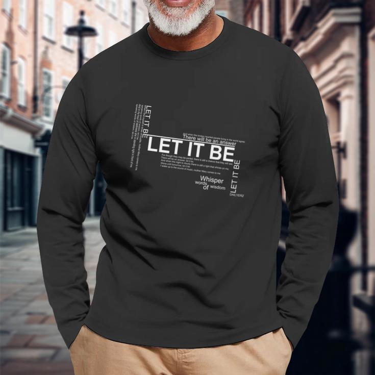 Let It Be Lyrics ArtShirt Unisex Long Sleeve Gifts for Old Men