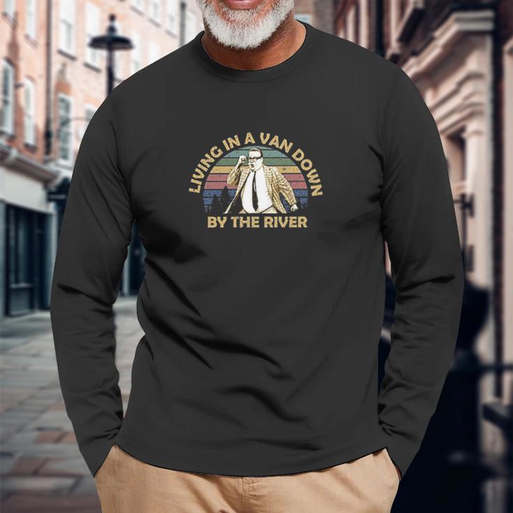 Living In A Van Down By The River Vintage Unisex Long Sleeve Gifts for Old Men