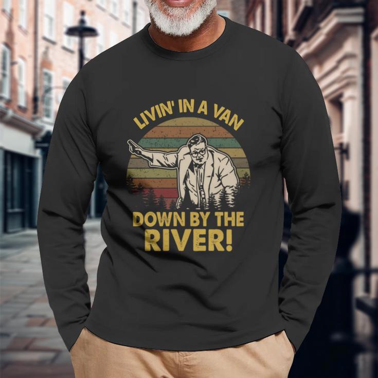 Living In A Van Down By The River Vintage Unisex Long Sleeve Gifts for Old Men