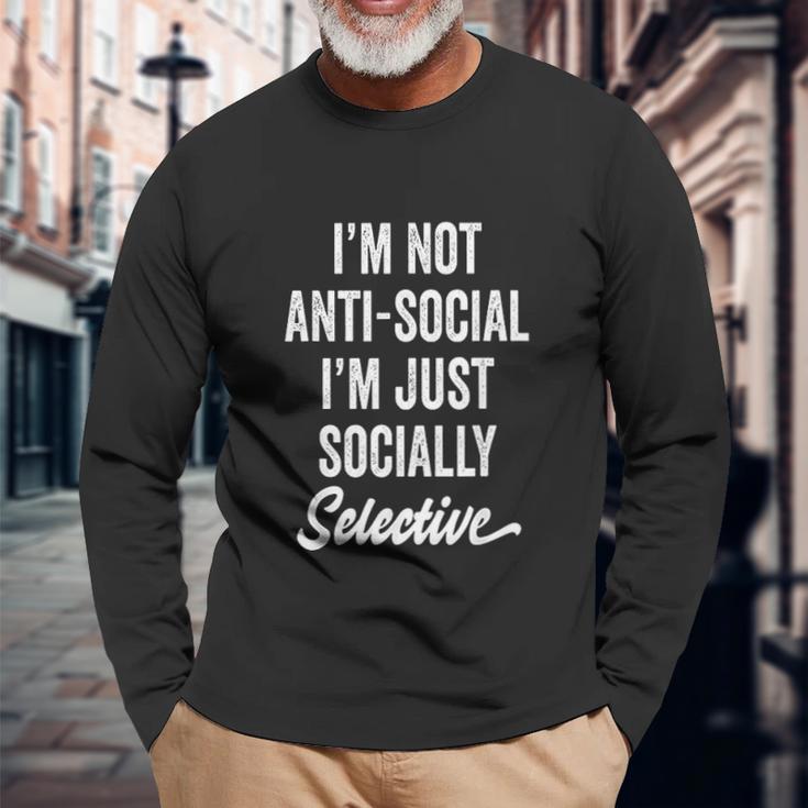 I Am Not Anti-Social Just Socially Selective Introvert Unisex Long Sleeve Gifts for Old Men