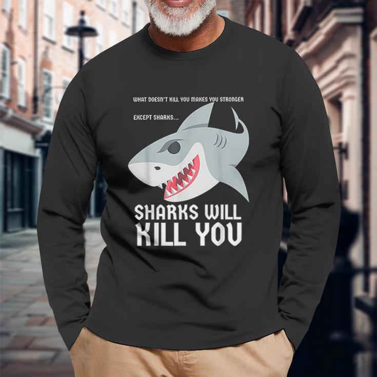 Sharks Will Kill You Funny Fun Emoji Stuff Gift Unisex Long Sleeve Gifts for Old Men