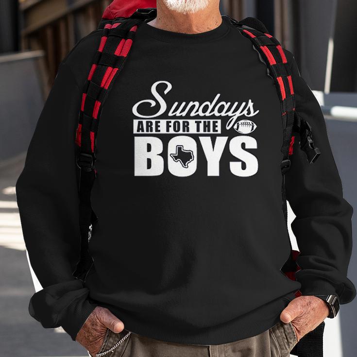 Dallas Football Fans Sundays Are For The Boys Sweatshirt Gifts for Old Men