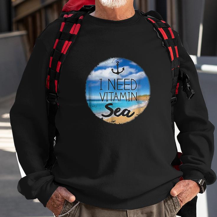 Funny Beach Ocean I Need Vitamin Sea By Zany Brainy Sweatshirt Gifts for Old Men