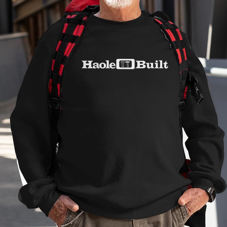 Haole Built Built For Maui Hawaii Built For Laughs Sweatshirt Gifts for Old Men