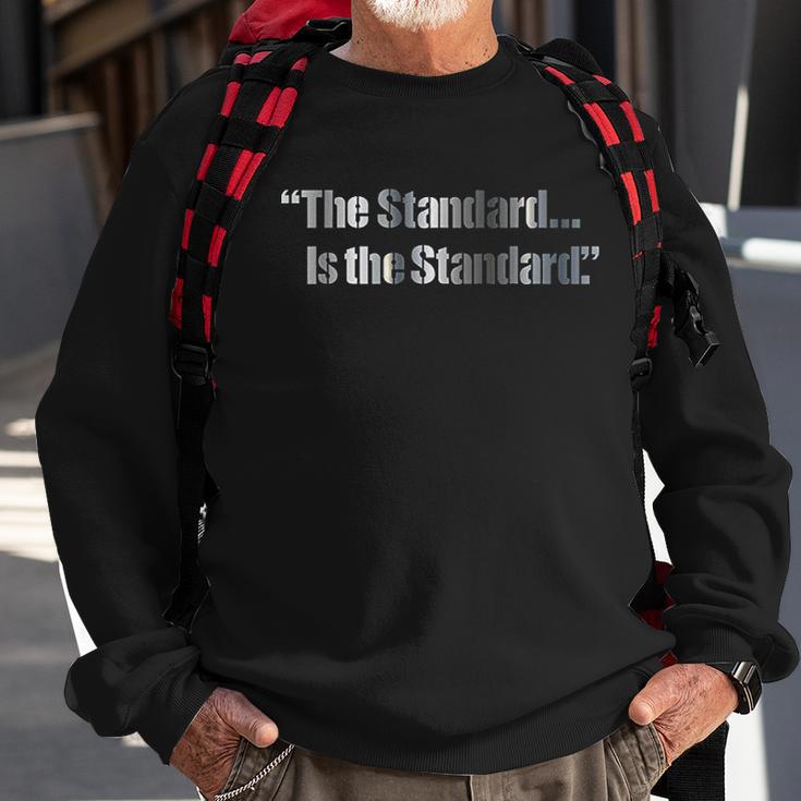 The Standard Is The Standard Pittsburgh Football Sweatshirt Gifts for Old Men