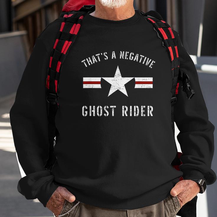 Vintage Usaf That A Negative Ghost Rider Sweatshirt Gifts for Old Men