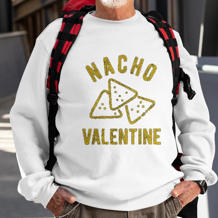 Nacho Valentine Funny Cheesy Valentines Day Sweatshirt Gifts for Old Men