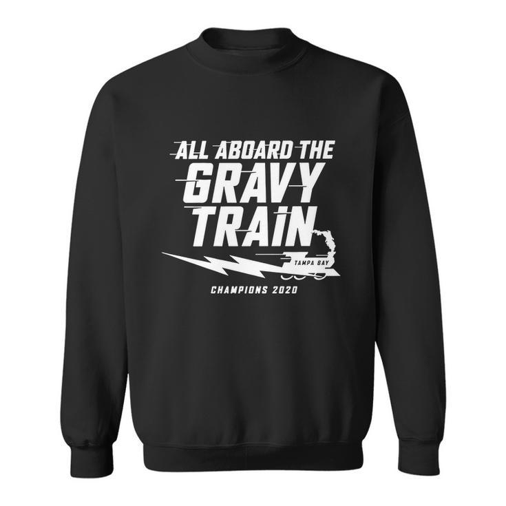 All Aboard The Gravy Train Tampa Bay Champion 2020 Sweatshirt