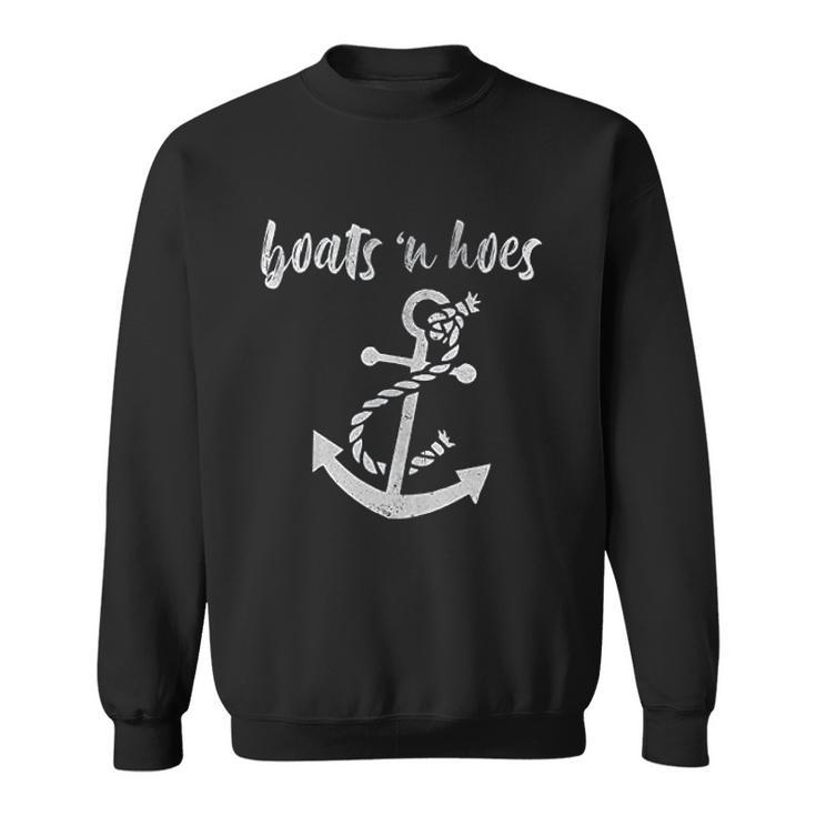 Boats N Hoes Funny Nautical Comedy Lake Ocean Sweatshirt