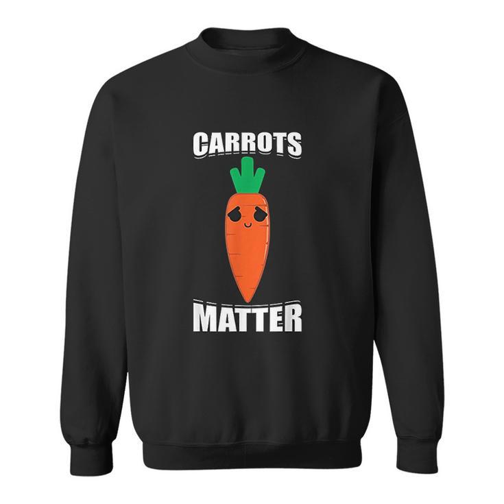 Carrots Matter Funny Cute Emoji Vegetable Vegan Food Gift Sweatshirt