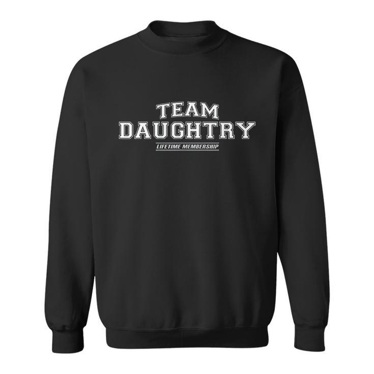 Team Daughtry Proud Family Last Name Gift Sweatshirt