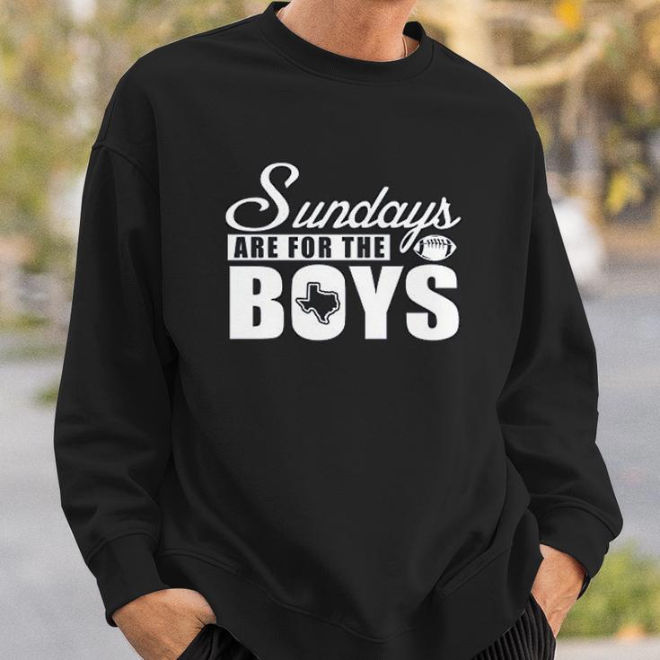 Dallas Football Fans Sundays Are For The Boys Sweatshirt Gifts for Him