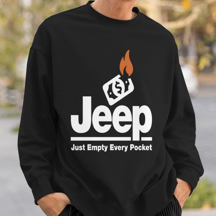 Jeep - Just Empty Every Pocket 1 Sweatshirt Gifts for Him