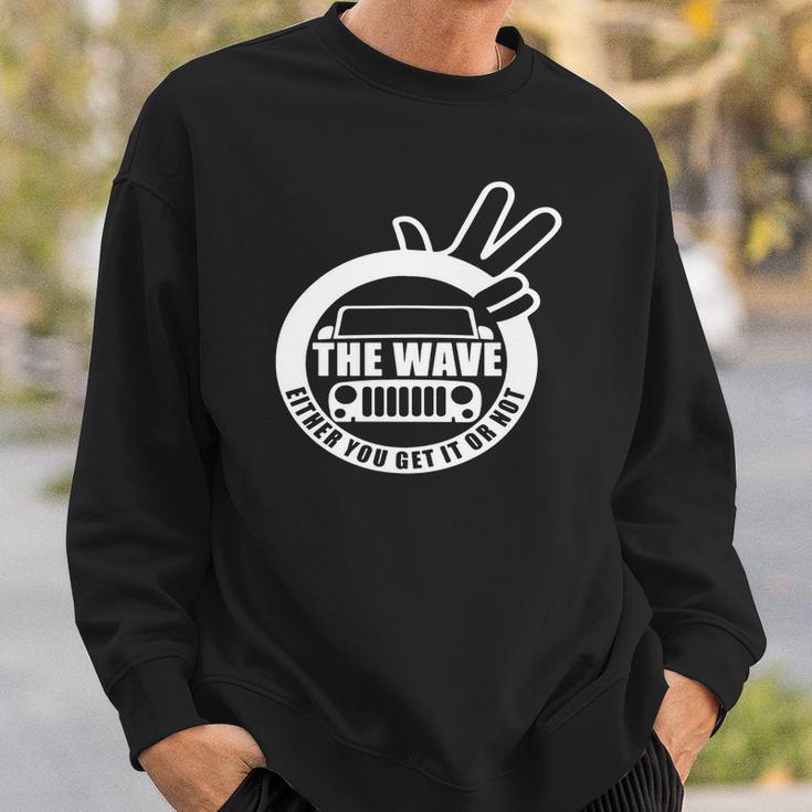 The Jeep Wave You Get It Or You Dont Real Jeep T-Shirt Sweatshirt Gifts for Him