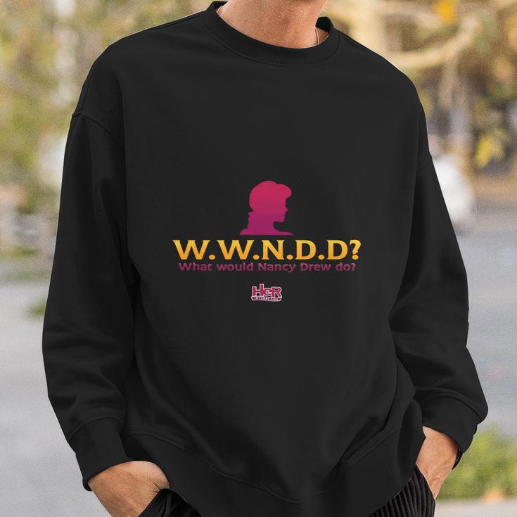 Nancy Drew What Would Nancy Drew Do Sweatshirt Gifts for Him