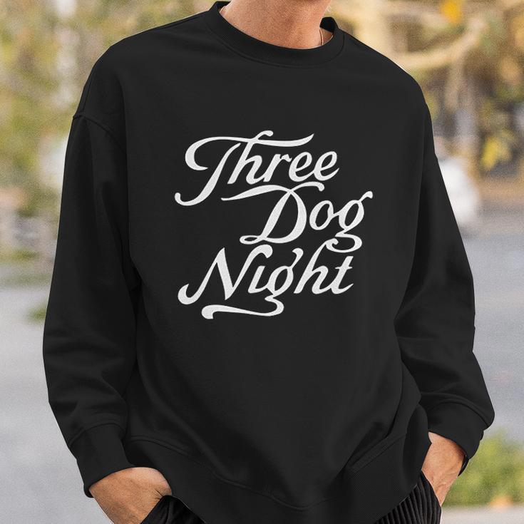 Three Dog Nights Sweatshirt Gifts for Him