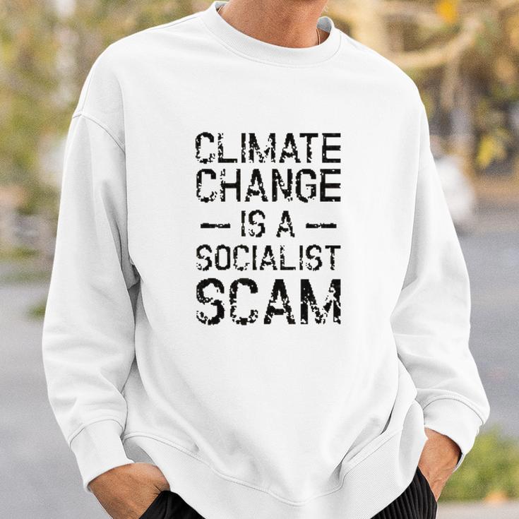 Anti Climate Change Anti Socialist Climate Change Sweatshirt Gifts for Him