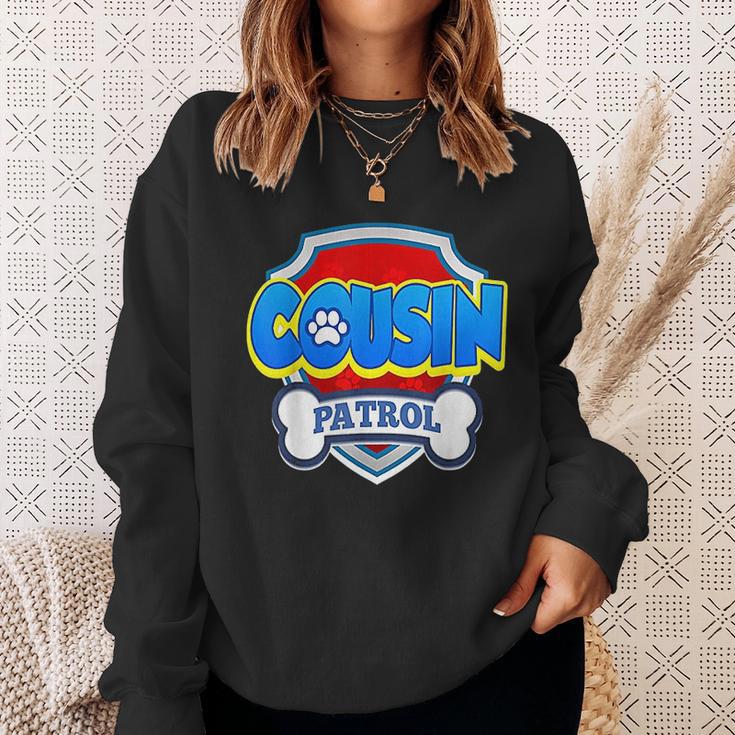 Cousin Patrol Dog Sweatshirt Gifts for Her