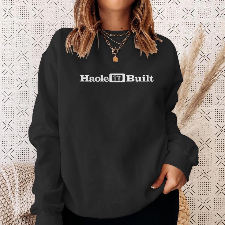 Haole Built Built For Maui Hawaii Built For Laughs Sweatshirt Gifts for Her