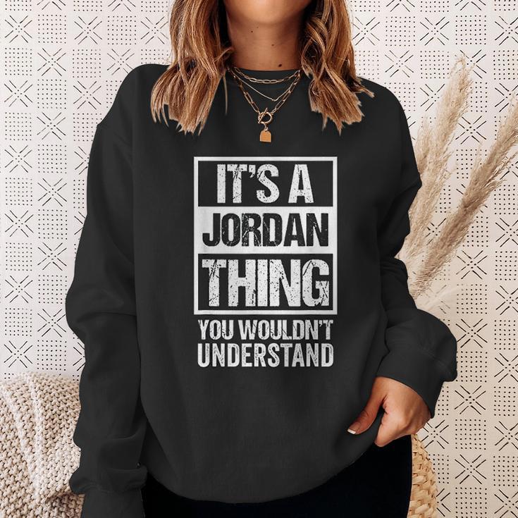 It Is A Jordan Thing You Wouldnt Understand Sweatshirt Gifts for Her