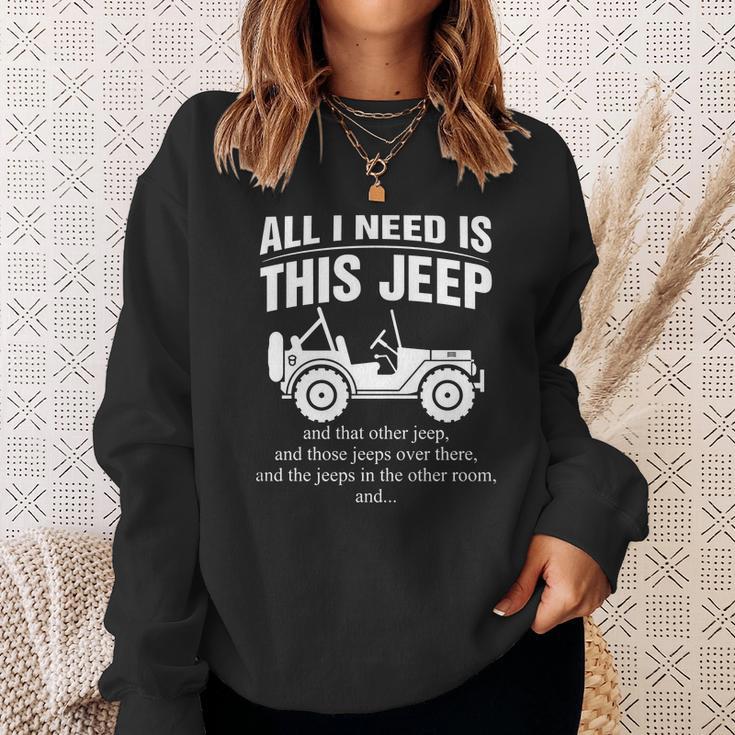 All I Need Is This Jeep Sweatshirt Gifts for Her