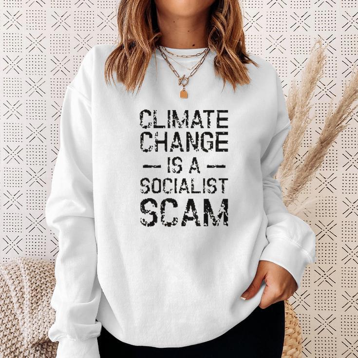 Anti Climate Change Anti Socialist Climate Change Sweatshirt Gifts for Her