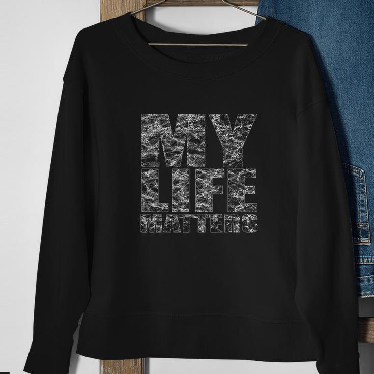 My Black Life Matters Legalize Being Black Stop Killing Us Sweatshirt Gifts for Old Women