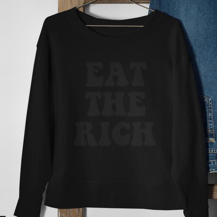 Eat The Rich Occupy Wall Street Sweatshirt Gifts for Old Women