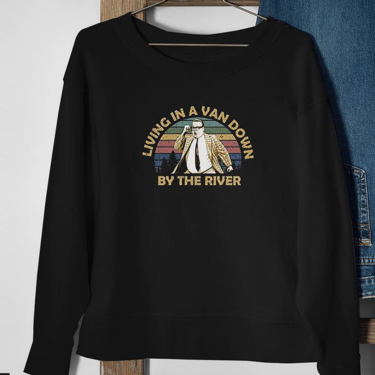 Living In A Van Down By The River Vintage Sweatshirt Gifts for Old Women