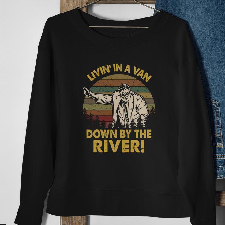 Living In A Van Down By The River Vintage Sweatshirt Gifts for Old Women