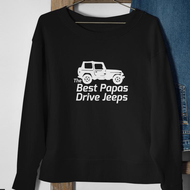 Mens The Best Papas Drive Jeeps Funny True Sweatshirt Gifts for Old Women