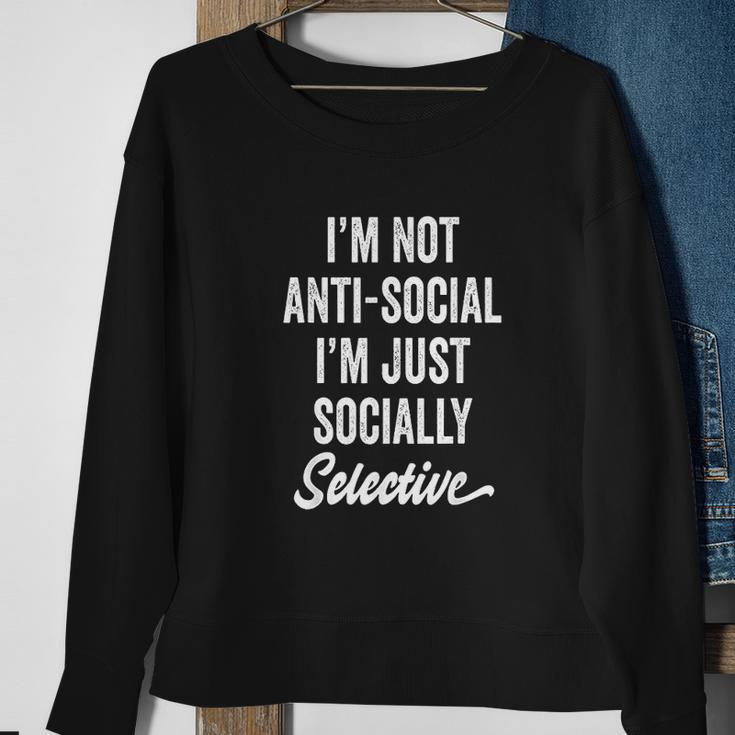 I Am Not Anti-Social Just Socially Selective Introvert Sweatshirt Gifts for Old Women