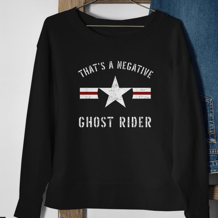 Vintage Usaf That A Negative Ghost Rider Sweatshirt Gifts for Old Women