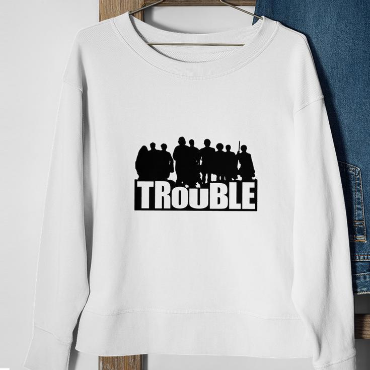 The Chosen Trouble Sweatshirt Gifts for Old Women