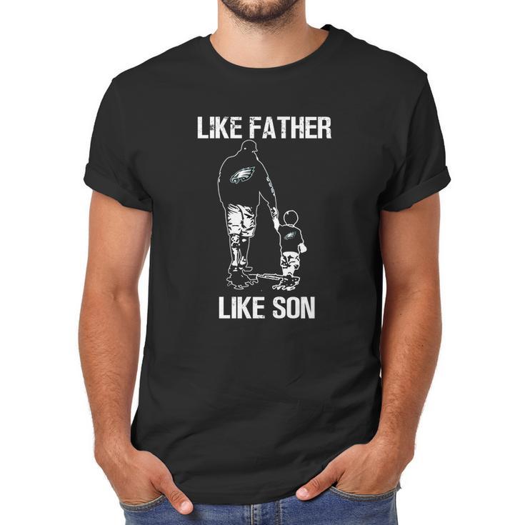 Eagles Fans Like Father Like Son Men T-Shirt