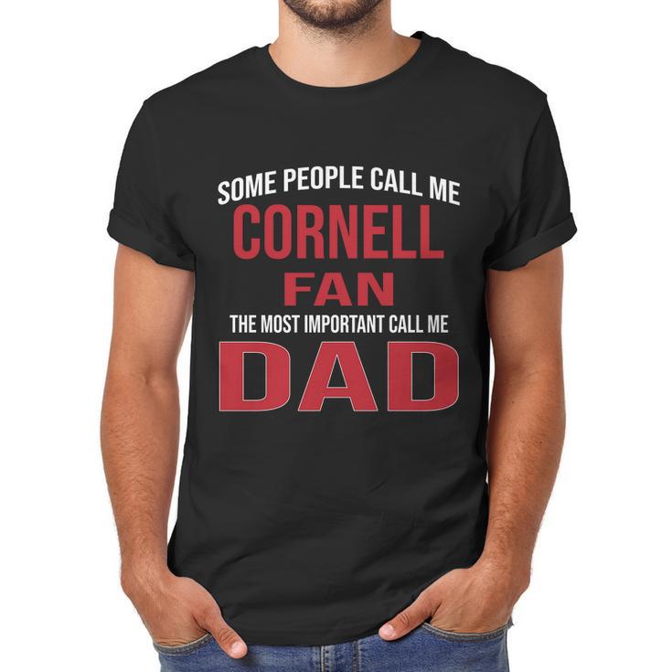 Some People Call Me Cornell University Fan The Most Important Call Me Dad 2020 Men T-Shirt