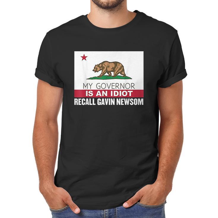 Recall Gavin Newsom California Flag Governor An Idiot Men T-Shirt