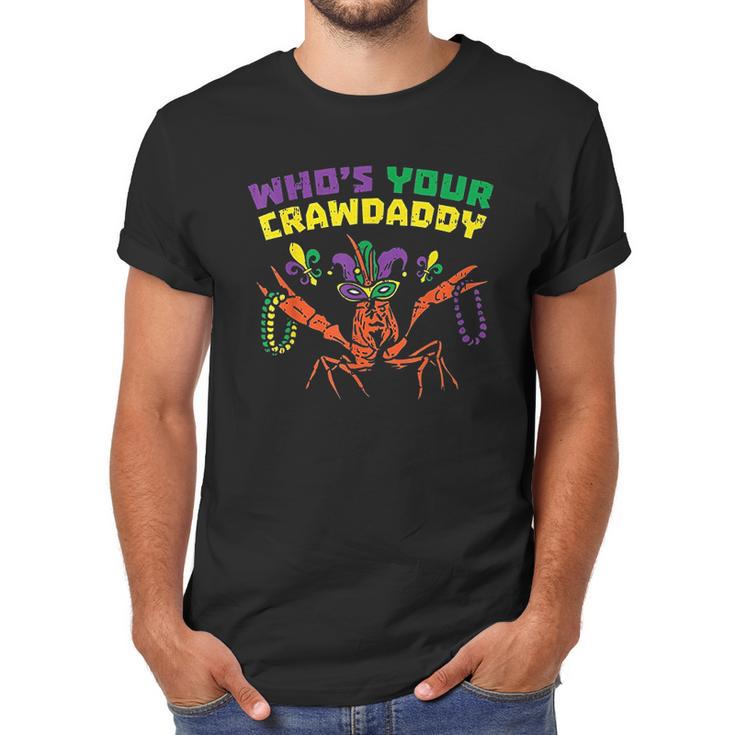 Whos Your Crawdaddy Crawfish Jester Beads Funny Mardi Gras Men T-Shirt