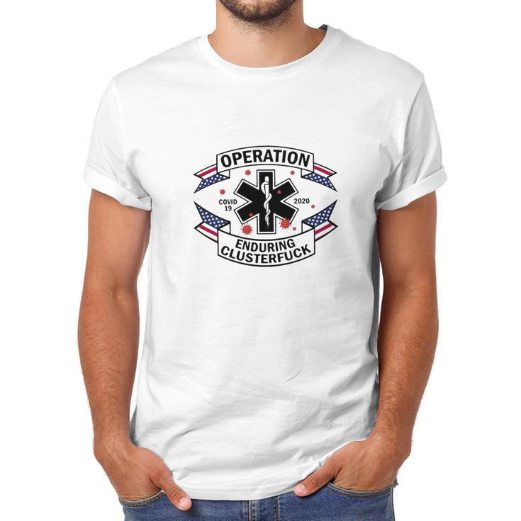 Operation Diseaes 2020 Enduring Clusterfuck American Flag Men T-Shirt