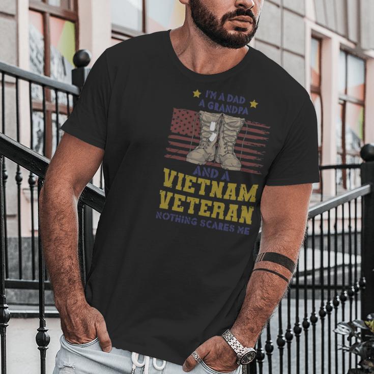 Im A Dad A Grandpa And A Vietnam Veteran Nothing Scares Me Men T-Shirt