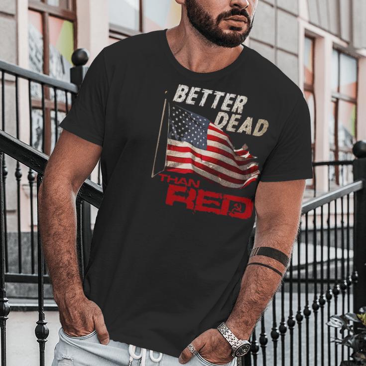 Funny Better Dead Than Red Cool Anti-Communist Us Flag Gift Men T-Shirt