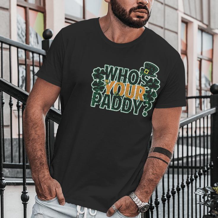 Whos Your Paddy Daddy Funny St Patricks Day Men T-Shirt