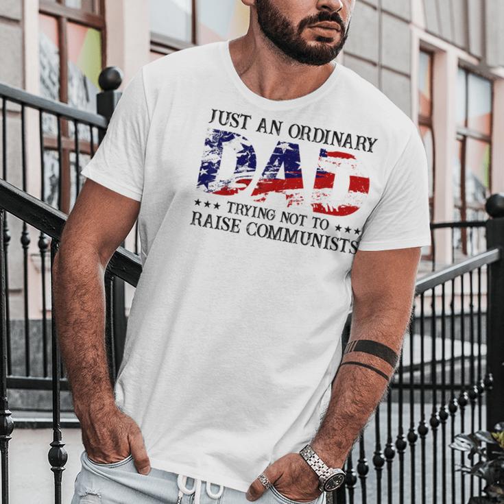 Mens Just An Ordinary Dad Trying Not To Raise Communist Men T-Shirt