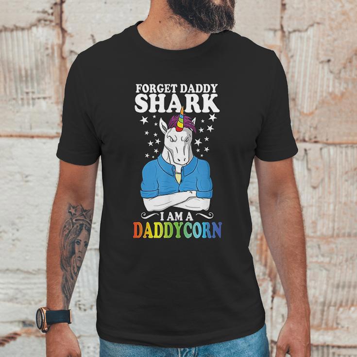 Forget Daddy Shark I Am A Daddycorn Unicorn Fathers Day Men T-Shirt