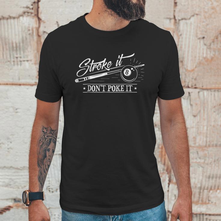 Stroke It Dont Poke It 8 Ball Cue Pool Dad Men T-Shirt