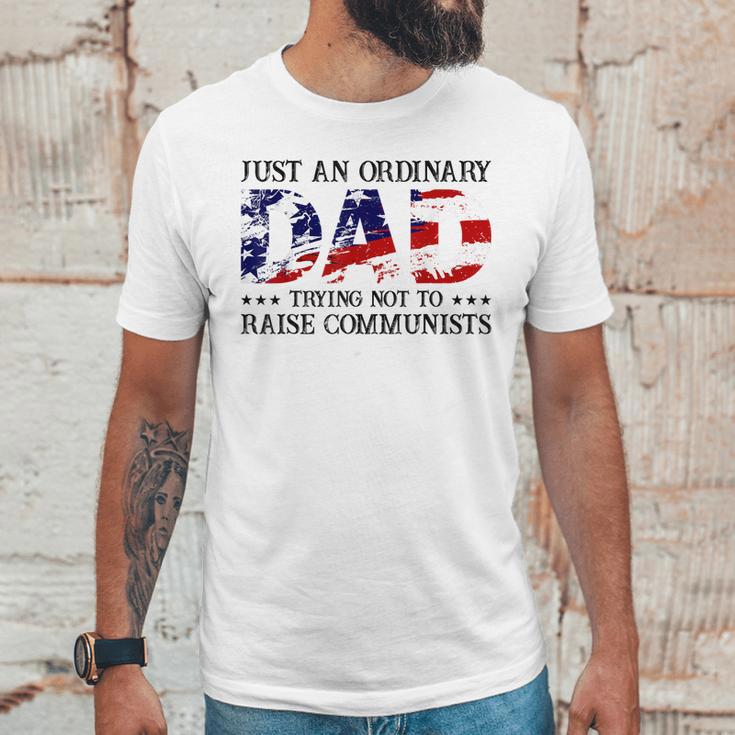 Mens Just An Ordinary Dad Trying Not To Raise Communist Men T-Shirt