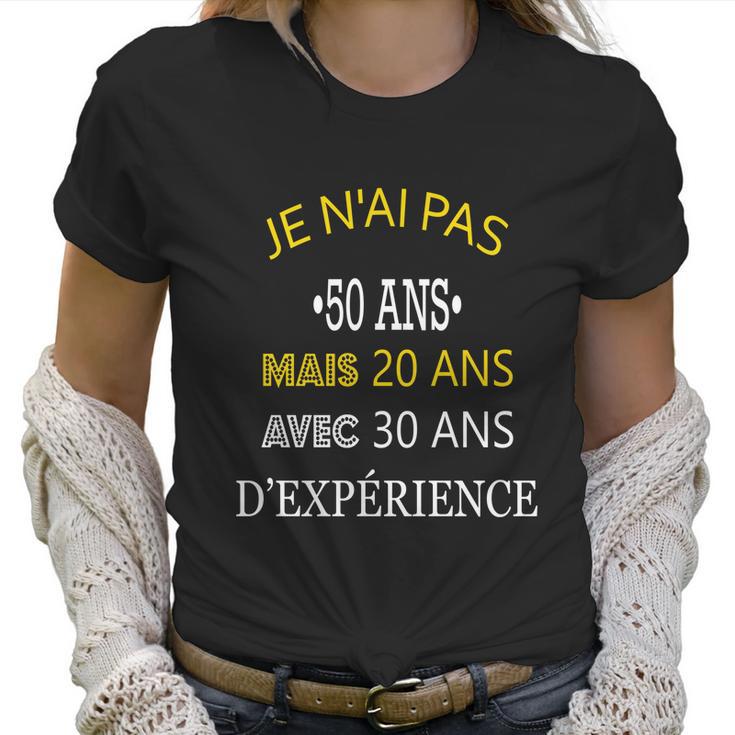 50 Years Birthday Gift For Humour Je Nai Pas 50 Women T-Shirt