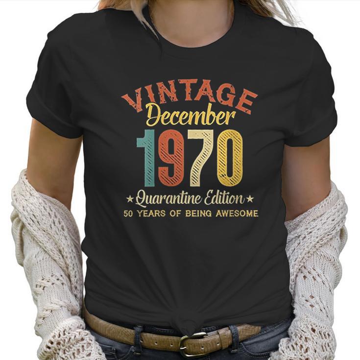 50 Years Old Gifts 50Th Birthday Gift Vintage December 1970 Women T-Shirt