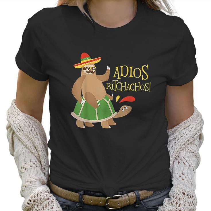 Adios Bitchachos Mexican Cinco De Mayo Sloth Turtle Women T-Shirt